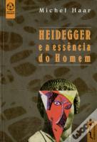 Heidegger e a Essência do Homem