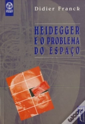 Heidegger e o Problema do Espaço