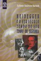 Heidegger e o Seu Século