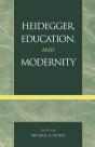 Heidegger, Education, And Modernity - Preview