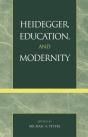 Heidegger, Education, And Modernity - Preview