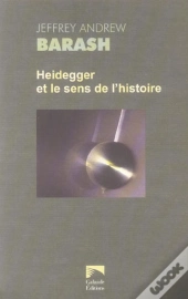 Heidegger Et Le Sens De L'Histoire