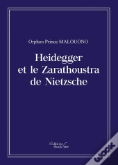 Heidegger Et Le Zarathoustra De Nietzsche