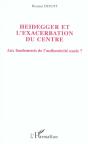 Heidegger Et L'Exacerbation Du Centre ; Aux Fondements De L'Authenticite Nazie ? - Preview