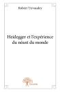 Heidegger Et L'Expérience Du Néant Du Monde - Preview