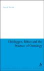 Heidegger, Ethics And The Practice Of Ontology - Preview