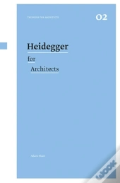 Heidegger For Architects