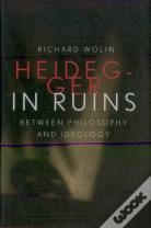 Heidegger In Ruins