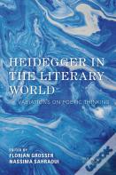 Heidegger In The Literary World