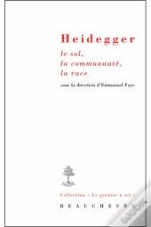 Heidegger Le Sol, La Communauté, La Race