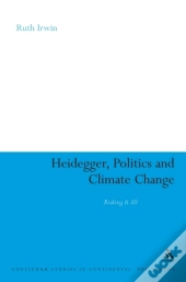 Heidegger, Politics And Climate Change