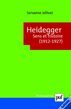 Capa do artigo Heidegger ; Sens Et Histoire (1912-1927)