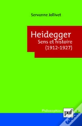 Heidegger ; Sens Et Histoire (1912-1927)