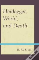 Heidegger, World, And Death