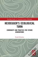 Heideggerâ€™S Ecological Turn