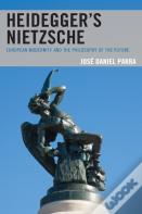 Heideggerâ€™S Nietzsche