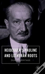 Capa do artigo Heideggerâ€™S Pauline And Lutheran Roots