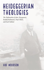 Heideggerian Theologies - Preview