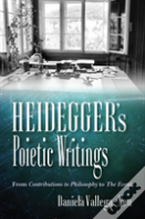Heidegger'S Poietic Writings