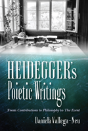Heidegger'S Poietic Writings - Preview