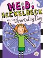 Heidi Heckelbeck And The Never-Ending Day - Preview