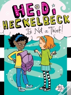 Capa do artigo Heidi Heckelbeck Is Not A Thief!