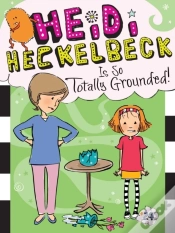 Capa do artigo Heidi Heckelbeck Is So Totally Grounded!