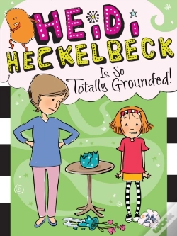 Capa do artigo Heidi Heckelbeck Is So Totally Grounded!