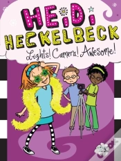 Capa do artigo Heidi Heckelbeck Lights! Camera! Awesome!