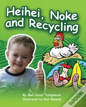 Heihei, Noke And Recycling