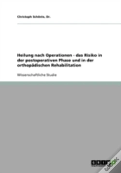 Capa do artigo Heilung Nach Operationen - Das Risiko In Der Postoperativen Phase Und In Der Orthopadischen Rehabilitation