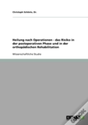 Capa do artigo Heilung Nach Operationen - Das Risiko In Der Postoperativen Phase Und In Der Orthopadischen Rehabilitation
