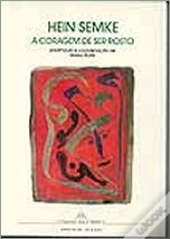 Hein Semke - A Coragem de Ser Rosto