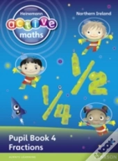 Heinemann Active Maths Northern Ireland - Key Stage 1 - Exploring Number - Pupil Book 4 - Fractions