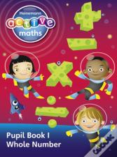 Heinemann Active Maths - Second Level - Exploring Number - Pupil Book 1 - Whole Number