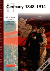 Heinemann Advanced History: Germany 1848-1914