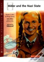 Heinemann Advanced History: Hitler And The Nazi State