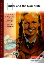 Heinemann Advanced History: Hitler And The Nazi State