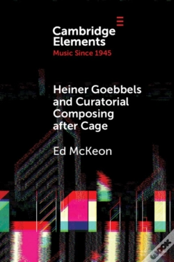 Capa do artigo Heiner Goebbels And Curatorial Composing After Cage