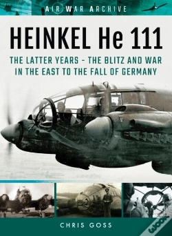 Capa do artigo Heinkel He 111: The Latter Years