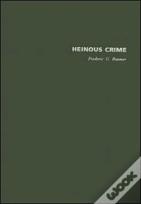 Heinous Crime