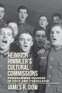 Heinrich Himmler'S Cultural Commissions - Preview