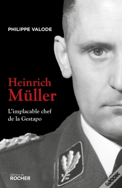 Capa do artigo Heinrich Müller : L'Implacable Chef De La Gestapo