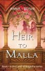 Heir To Malla - Preview