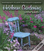 Heirloom Gardening In The South