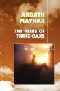 Heirs Of Three Oaks - Preview