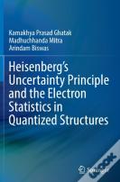 Heisenbergâ€™S Uncertainty Principle And The Electron Statistics In Quantized Structures