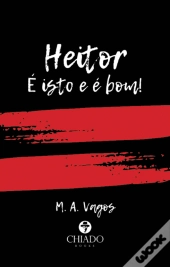 Heitor - É Isto e É Bom!
