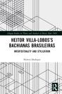 Heitor Villa-Lobosâ€™S Bachianas Brasileiras - Preview