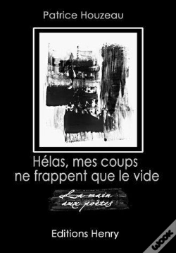 Capa do artigo Hélas, Mes Coups Ne Frappent Que Le Vide